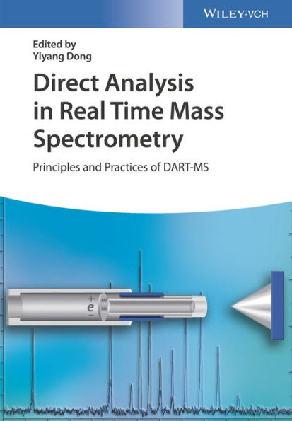 Direct Analysis in Real Time Mass Spectrometry: Principles and Practices of DART-MS