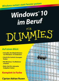 Title: Windows 10 im Beruf für Dummies, Author: Ciprian Adrian Rusen