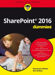 Title: Microsoft SharePoint 2016 für Dummies, Author: Rosemarie Withee