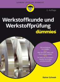 Title: Werkstoffkunde und Werkstoffprüfung für Dummies, Author: Rainer Schwab