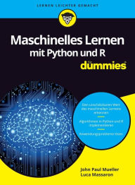 Title: Maschinelles Lernen mit Python und R für Dummies, Author: John Paul Mueller