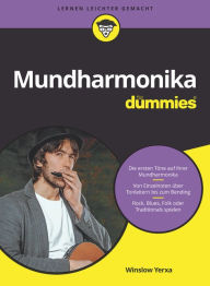 Title: Mundharmonika für Dummies, Author: Winslow Yerxa