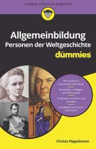 Title: Allgemeinbildung Personen der Weltgeschichte für Dummies, Author: Christa Pöppelmann