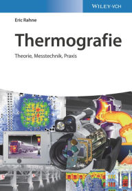 Title: Thermografie: Theorie, Messtechnik, Praxis, Author: Eric Rahne