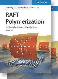 Title: RAFT Polymerization: Methods, Synthesis, and Applications, Author: Graeme Moad