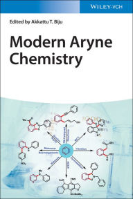Title: Modern Aryne Chemistry, Author: Akkattu T. Biju