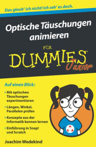 Title: Optische Täuschungen animieren für Dummies Junior, Author: Joachim Wedekind