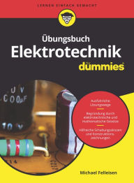 Title: Übungsbuch Elektrotechnik für Dummies, Author: Michael Felleisen