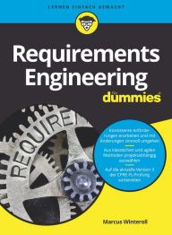 Title: Requirements Engineering für Dummies, Author: Marcus Winteroll