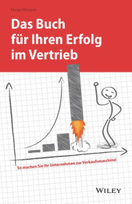 Title: Das Buch für Ihren Erfolg im Vertrieb, Author: Florian Woracek