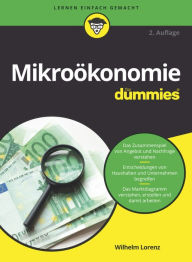 Title: Mikroökonomie für Dummies, Author: Wilhelm Lorenz
