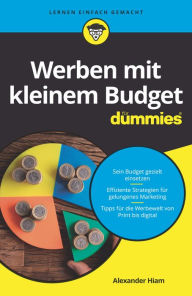 Title: Werben mit kleinem Budget für Dummies, Author: Alexander Hiam