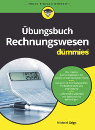 Title: Übungsbuch Rechnungswesen für Dummies, Author: Michael Griga