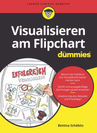 Title: Visualisieren am Flipchart für Dummies, Author: Bettina Schöbitz