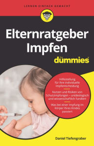 Title: Elternratgeber Impfen für Dummies, Author: Daniel Tiefengraber