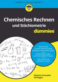 Title: Chemisches Rechnen und Stöchiometrie für Dummies, Author: Stefanie Ortanderl