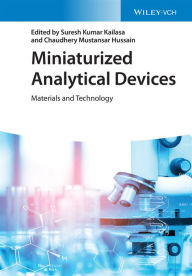 Title: Miniaturized Analytical Devices: Materials and Technology, Author: Suresh Kumar Kailasa