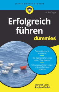 Title: Erfolgreich führen für Dummies, Author: Marshall Loeb