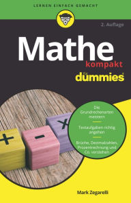 Title: Mathe kompakt für Dummies, Author: Mark Zegarelli