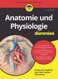 Title: Anatomie und Physiologie für Dummies, Author: Donna Rae Siegfried
