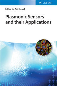 Title: Plasmonic Sensors and their Applications, Author: Adil Denizli