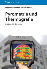 Title: Pyrometrie und Thermografie: Leitfaden für die Praxis, Author: Helmut Budzier