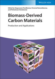 Title: Biomass-Derived Carbon Materials: Production and Applications, Author: Alagarsamy Pandikumar
