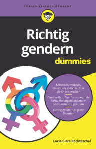 Title: Richtig gendern für Dummies, Author: Lucia Clara Rocktäschel