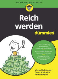 Title: Reich werden für Dummies, Author: Michael Kelnberger