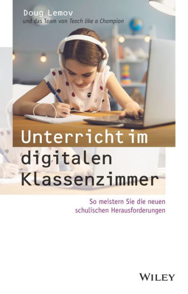 Unterricht im digitalen Klassenzimmer: So meistern Sie die neuen schulischen Herausforderungen