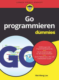 Title: Go programmieren für Dummies, Author: Wei-Meng Lee