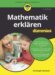 Title: Mathematik erklären für Dummies, Author: Christoph Hammer