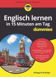 Title: Englisch lernen in 15 Minuten am Tag für Dummies, Author: Hildegard Rudolph