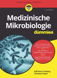Title: Medizinische Mikrobiologie für Dummies, Author: Ralf-Peter Vonberg