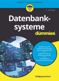 Title: Datenbanksysteme für Dummies, Author: Wolfgang Gerken