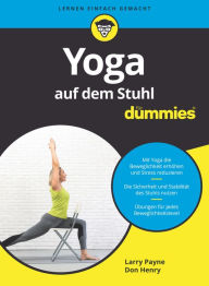Title: Yoga auf dem Stuhl für Dummies, Author: Larry Payne