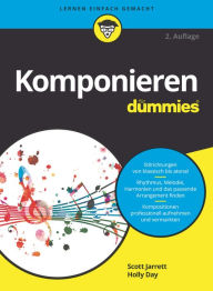 Title: Komponieren für Dummies, Author: Scott Jarrett
