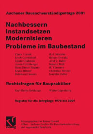 Title: Aachener Bausachverständigentage 2001: Nachbessern - Instandsetzen - Modernisieren Probleme im Baubestand Rechtsfragen für Baupraktiker, Author: Rainer Oswald