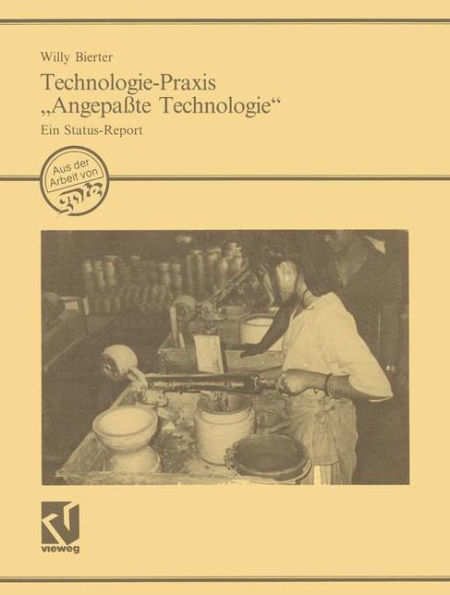 Technologie-Praxis "Angepaßte Technologie": Ein Status-Report