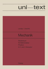 Title: Mechanik: Studienbuch für Mathematiker, Physiker im 2. und 3. Semester Band I des Lehrbuches der Theoretischen Physik, Author: Lev D. Landau