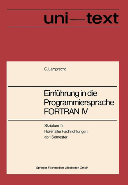 Einführung in die Programmiersprache FORTRAN IV: Anleitung zum Selbststudium