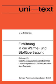 Title: Einführung in die Wärme- und Stoffübertragung: Skriptum für Maschinenbauer, Verfahrenstechniker, Chemie-Ingenieure, Chemiker, Physiker ab 4. Semester, Author: Ernst-Ulrich Schlünder