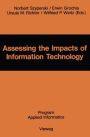 Assessing the Impacts of Information Technology: Hope to escape the negative effects of an Information Society by Research