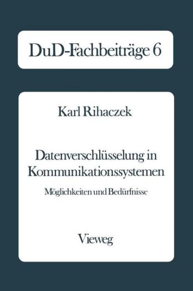 Datenverschlüsselung in Kommunikationssystemen: Möglichkeiten und Bedürfnisse