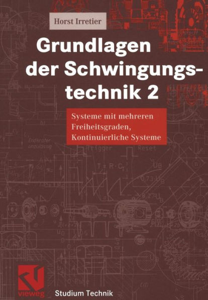 Grundlagen der Schwingungstechnik 2: Systeme mit mehreren Freiheitsgraden, Kontinuierliche Systeme