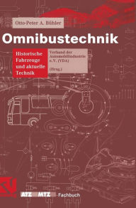 Title: Omnibustechnik: Historische Fahrzeuge und aktuelle Technik, Author: Otto-Peter A. Bühler