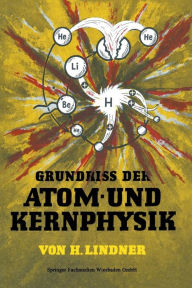 Title: Grundriss der Atom- und Kernphysik, Author: Helmut Lindner