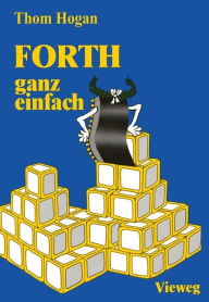 Title: FORTH - ganz einfach, Author: Thom Hogan