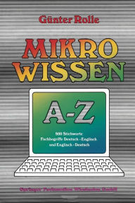 Title: Mikrowissen A-Z: Register Deutsch-Englisch und Englisch-Deutsch, Author: Günter Rolle