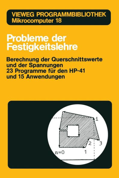 Probleme der Festigkeitslehre: Berechnung der Querschnittswerte und der Spannungen